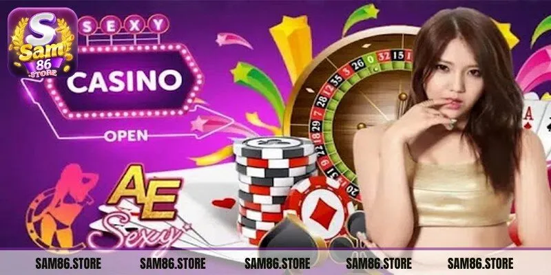 AE Sexy Sam86 mang đến sòng bài trực tuyến đẳng cấp