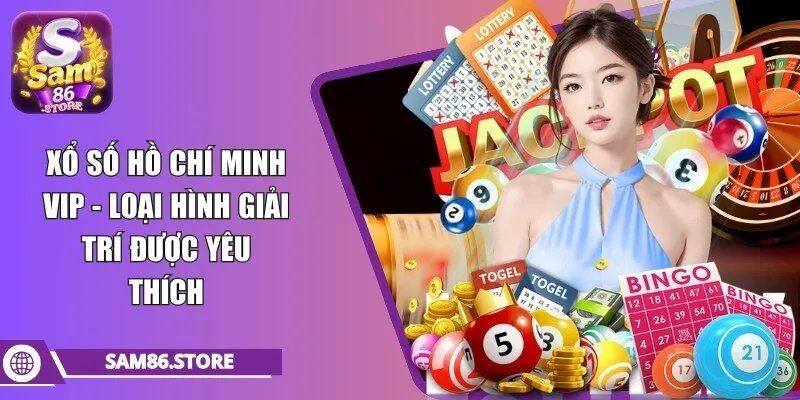 xổ số hồ chí minh vip