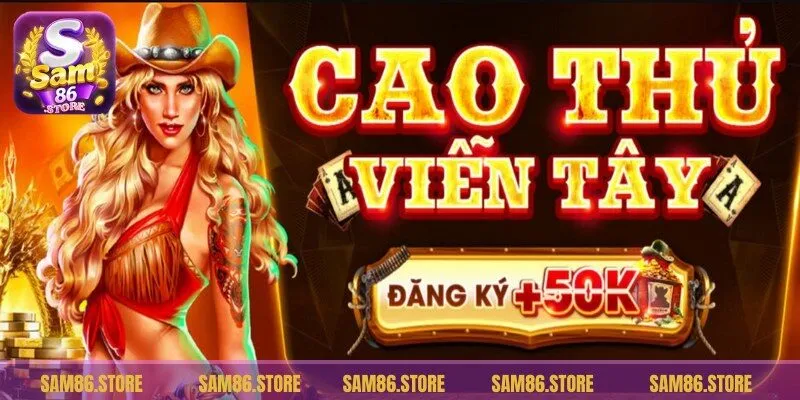 Những điểm hấp dẫn của game bài Viễn Tây